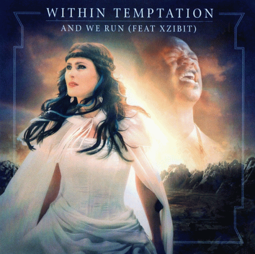 Within Temptation : And We Run (ft. Xzibit)